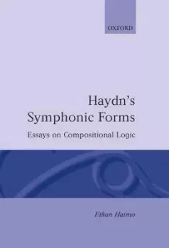 Image of Haydn's Symphonic Forms by Ethan Haimo