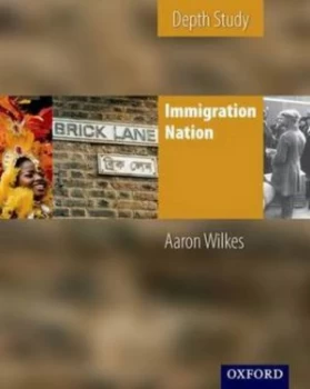 Image of Immigration Nation by A Wilkes Paperback