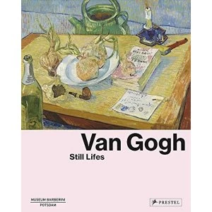 Image of Van Gogh: Still Lifes Hardback 2019