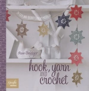 Image of Hook Yarn and Crochet by Ros Badger Paperback