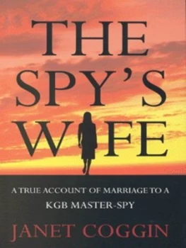 Image of The Spys Wife by Janet Coggin Hardback