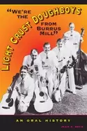 Image of were the light crust doughboys from burrus mill an oral history
