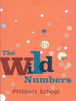 Image of The Wild Numbers by Philibert Schogt Hardback