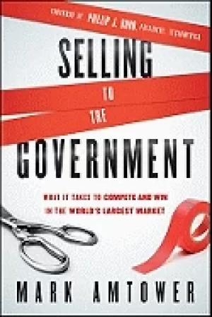 Image of selling to the government what it takes to compete and win in the worlds la