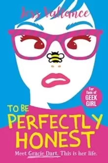 Image of To Be Perfectly Honest : Gracie Dart book 2