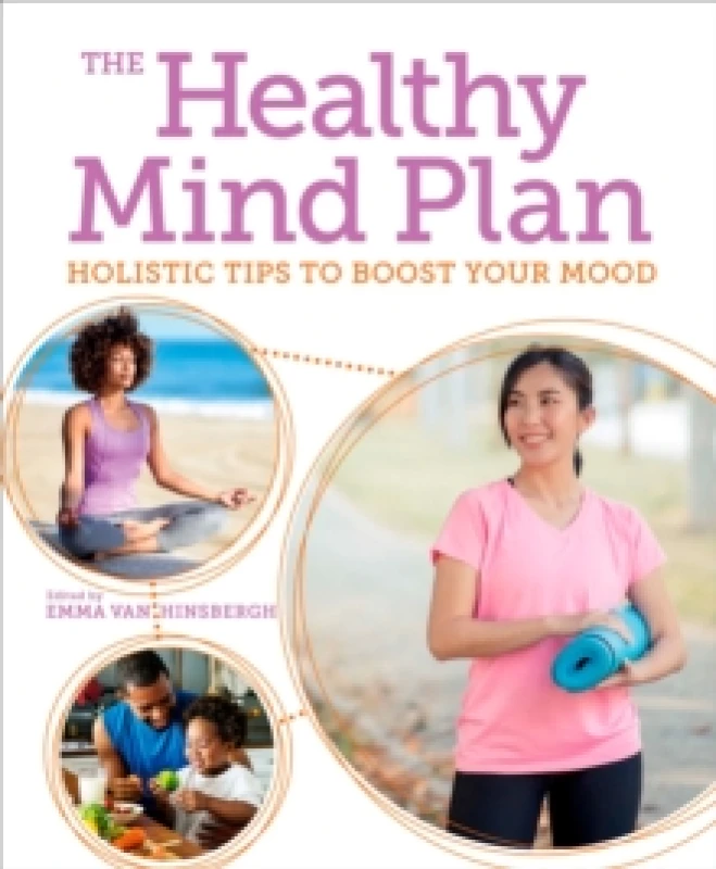 Image of The Healthy Mind Plan : Holistic Tips to Boost Your Mood Paperback / softback