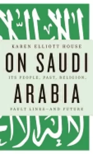 Image of on saudi arabia its people past religion fault lines and future