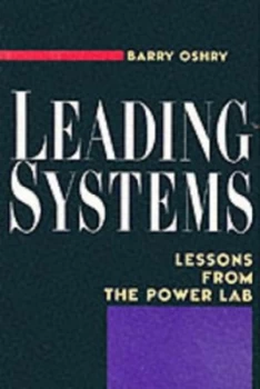 Image of Leading Systems by Barry Oshry Paperback