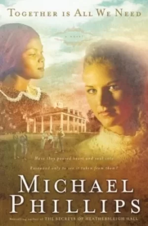 Image of Together is All We Need by Michael Phillips