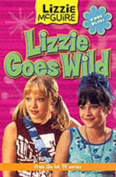 Image of Lizzie Goes Wild by Kirsten Larsen and Terri Minsky and Melissa Gould and Douglas Tuber and Tim Maile Book