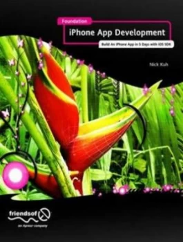 Image of Foundation iPhone App Development by Nick Kuh Paperback