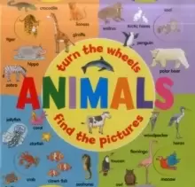 Image of Animals: Turn the Wheels - Find the Pictures