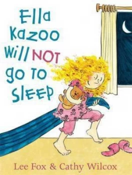 Image of Ella Kazoo Will Not Go to Sleep by Lee Fox Paperback