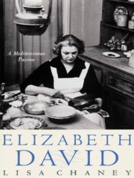 Image of Elizabeth David by Lisa Chaney Hardback