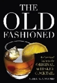 Image of The Old Fashioned by Albert W. A. Schmid Hardback