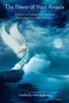 Image of The power of your angels by Isabelle von Fallois