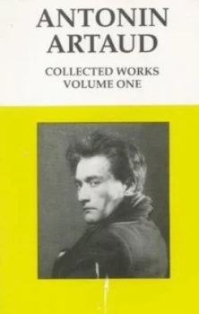 Image of Collected Works by Antonin Artaud Paperback