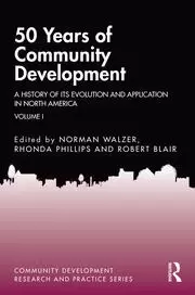 Image of 50 Years of Community Development Vol I A History of its Evolution and Application in North America
