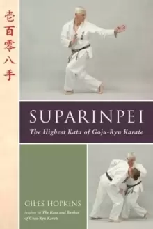 Image of Suparinpei : The Last Kata of Goju-Ryu Karate