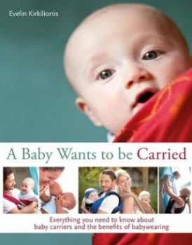 Image of A Baby Wants to Be Carried by Evelin Kirkilionis Book
