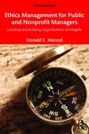 Image of Ethics Management for Public and Nonprofit ManagersLeading and Building Organizations of Integrity