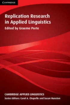 Image of Replication Research in Applied Linguistics by Graeme Porte Hardback