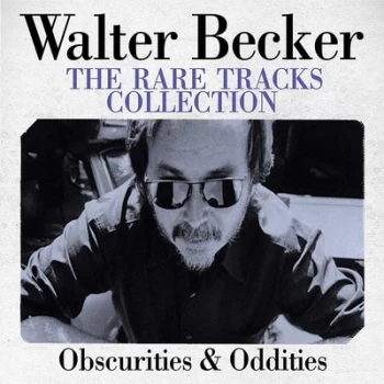 Image of The Rare Tracks Collections Obscurities & Oddities by Walter Becker CD Album