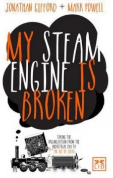 Image of My Steam Engine Is Broken by Jonathan Lewis Gifford Paperback