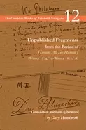 Image of unpublished fragments from the period of human all too human i winter 1874