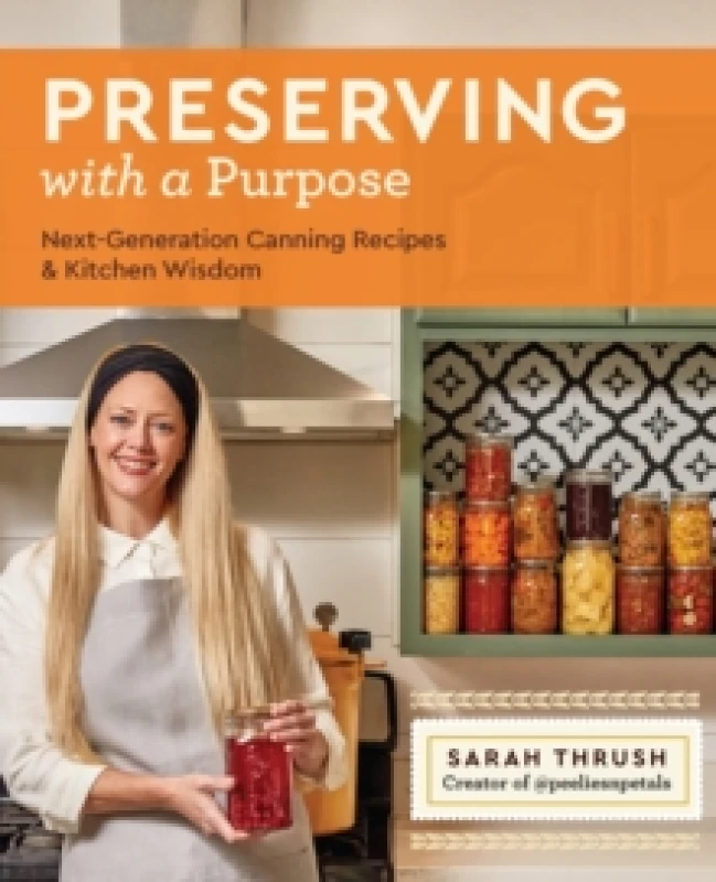 Image of Preserving With a Purpose. Paperback. By Sarah Thrush Books