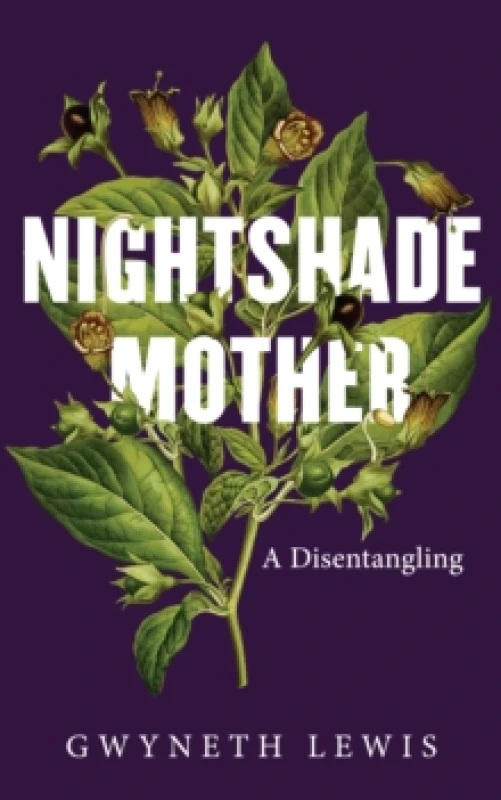 Image of Nightshade Mother : A Disentangling Hardback