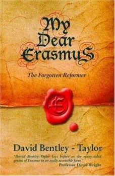Image of My Dear Erasmus by David Bentley-Taylor Paperback