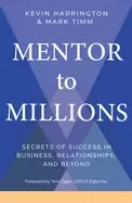 Image of mentor to millions secrets of success in business relationships and beyond