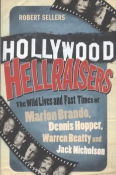 Image of Hollywood Hellraisers by Robert Sellers Paperback
