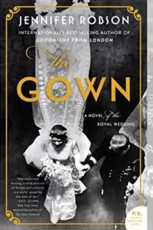 Image of The Gown : A Novel of the Royal Wedding