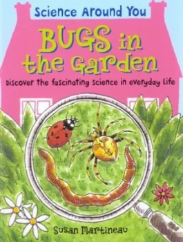 Image of Bugs in the Garden by Susan Martineau Book