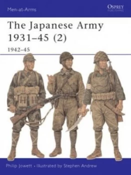 Image of The Japanese Army 1931-45 by Philip Jowett Paperback