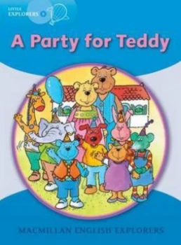 Image of Little Explorers B A Party for Teddy Bear by Louis Fidge