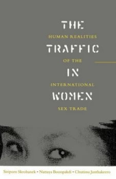 Image of The Traffic in Women by Siriporn Skrobanek Book