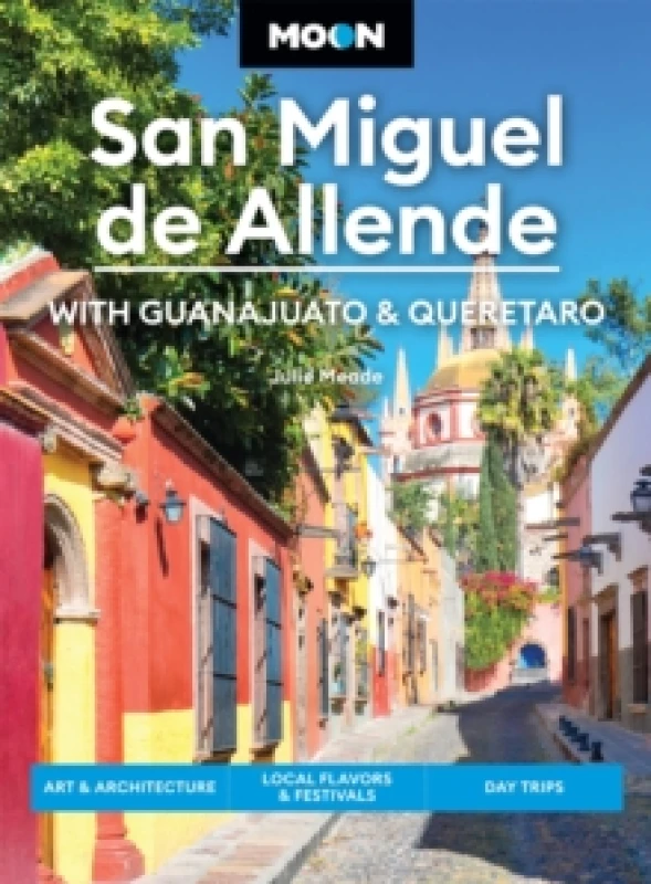 Image of Moon San Miguel de Allende (Fourth Edition) Paperback / softback