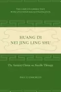 Image of huang di nei jing ling shu the ancient classic on needle therapy