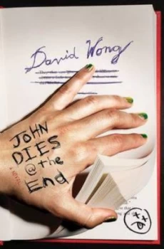 Image of John Dies at the End by David Wong Book