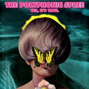 Image of Yes Its True by The Polyphonic Spree CD Album