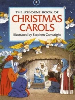 Image of The Usborne Book of Christmas Carols by Stephen Cartwright and Heather Amery and Caroline Hooper and David Kear Paperback