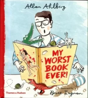 Image of My worst book ever by Allan Ahlberg