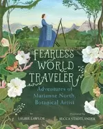 Image of fearless world traveler adventures of marianne north botanical artist