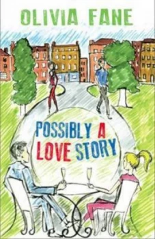 Image of Possibly a Love Story by Olivia Fane Book