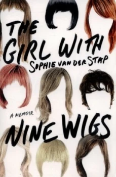Image of The Girl with Nine Wigs by Sophie Van Der Stap Paperback