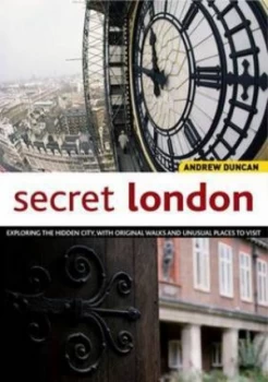 Image of Secret London by Andrew Duncan Paperback
