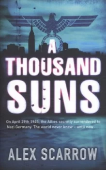 Image of A Thousand Suns by Alex Scarrow Paperback